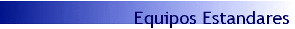 Equipos Estandares